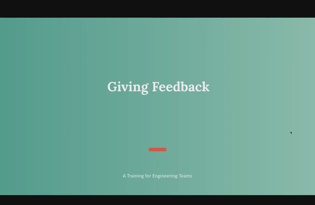 Giving Feedback training for engineering teams part 1